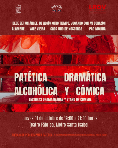 PATETICA, DRAMÁTICA, ALCOHÓLICA Y CÓMICA. 