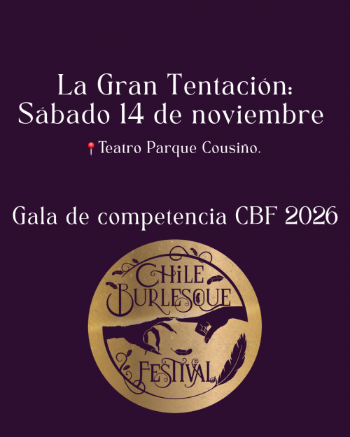 La Gran Tentación: gala de competencia Chile Burlesque Festival 
